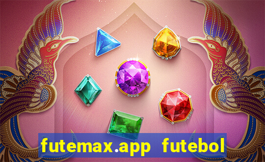 futemax.app futebol ao vivo